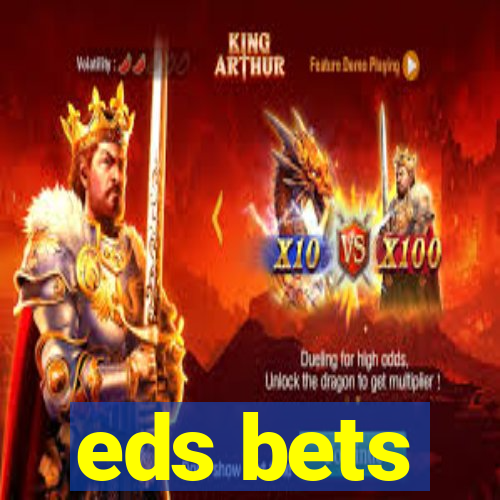 eds bets